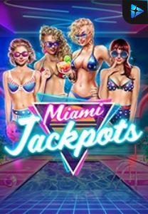 Bocoran RTP Miami Jackpots di Situs Ajakslot Generator RTP Resmi dan Terakurat